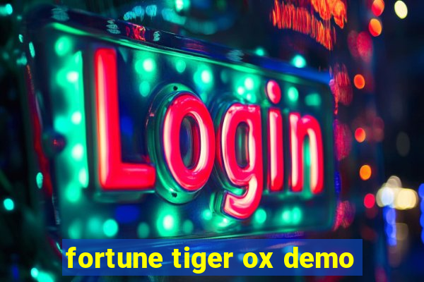 fortune tiger ox demo